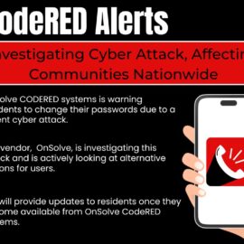 Northborough Police Department Notifying Community Of Cyber Attack Against CodeRed; Encouraging Residents to Change Passwords Northborough Police Department Notifying Community Of Cyber Attack Against CodeRed; Encouraging Residents to Change Passwords